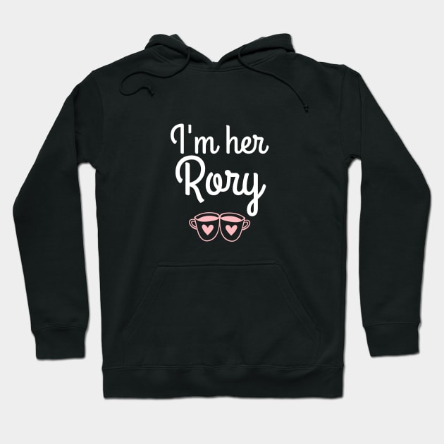 I'm her Rory Hoodie by Stars Hollow Mercantile